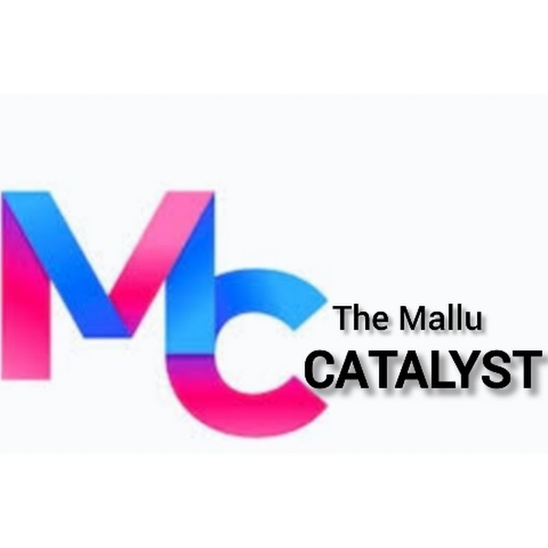 The Mallu Catalyst 