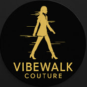 VIBEWALK COUTURE
