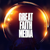 Great Faith Media