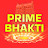 Prime Bhakti