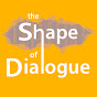 The Shape of Dialogue YouTube Profile Photo