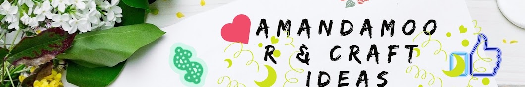 AmandaMoor & Craft Ideas YouTube channel avatar