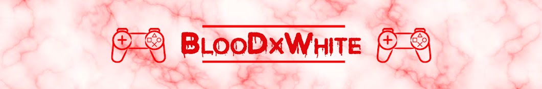 BlooDxWhite YouTube channel avatar