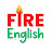 Fire English