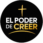 El Poder de Creer