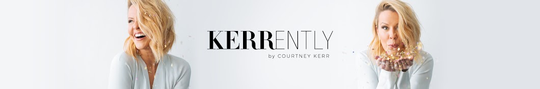 KERRently by Courtney Kerr YouTube channel avatar