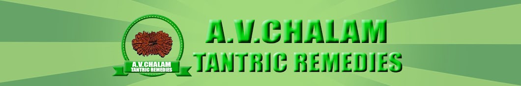 A.V.CHALAM TANTRIC REMIDES Avatar del canal de YouTube