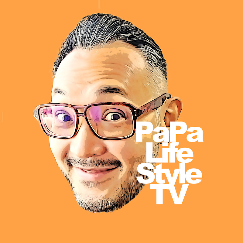 Papa Lifestyle TV パパライフスタイルTV