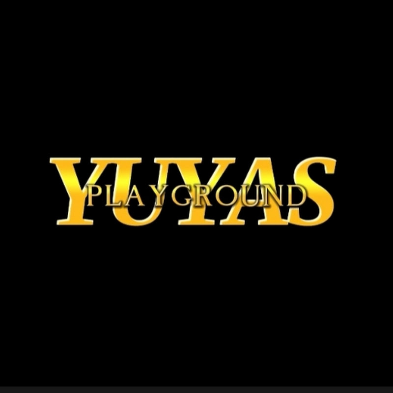 YUYA'S PLAYGROUND