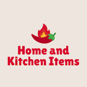 Home and Kitchen Items