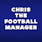 Chris - The Football Manager