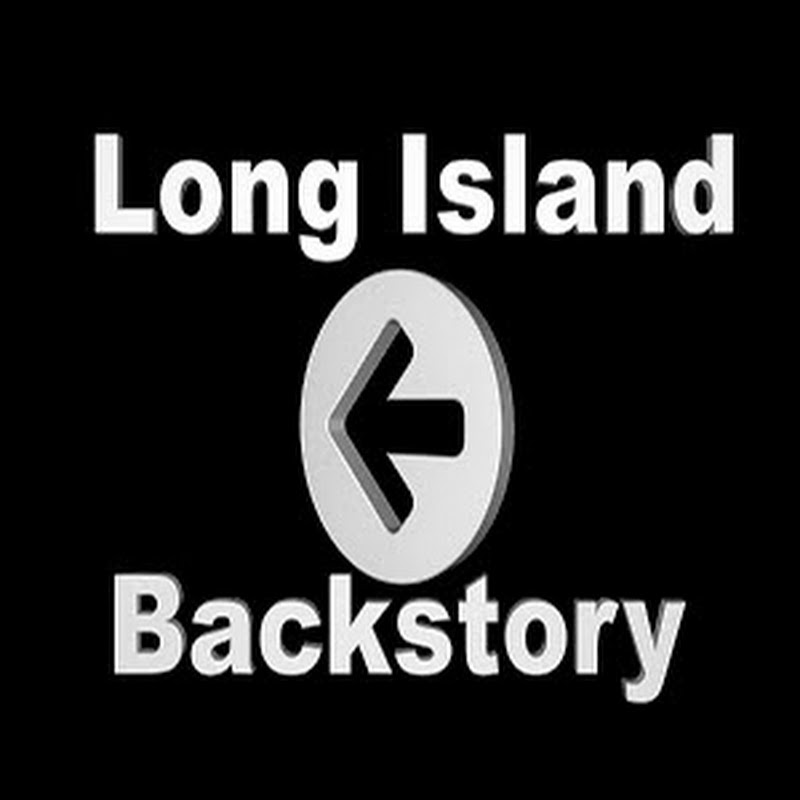 LONG ISLAND BACKSTORY®