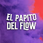 El Papito del Flow Image Thumbnail