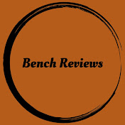 Bench Reviews