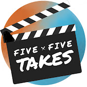 Five by Five Takes