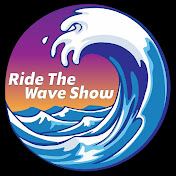 Ride The Wave Show