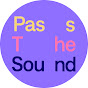 Pass the Sound logo