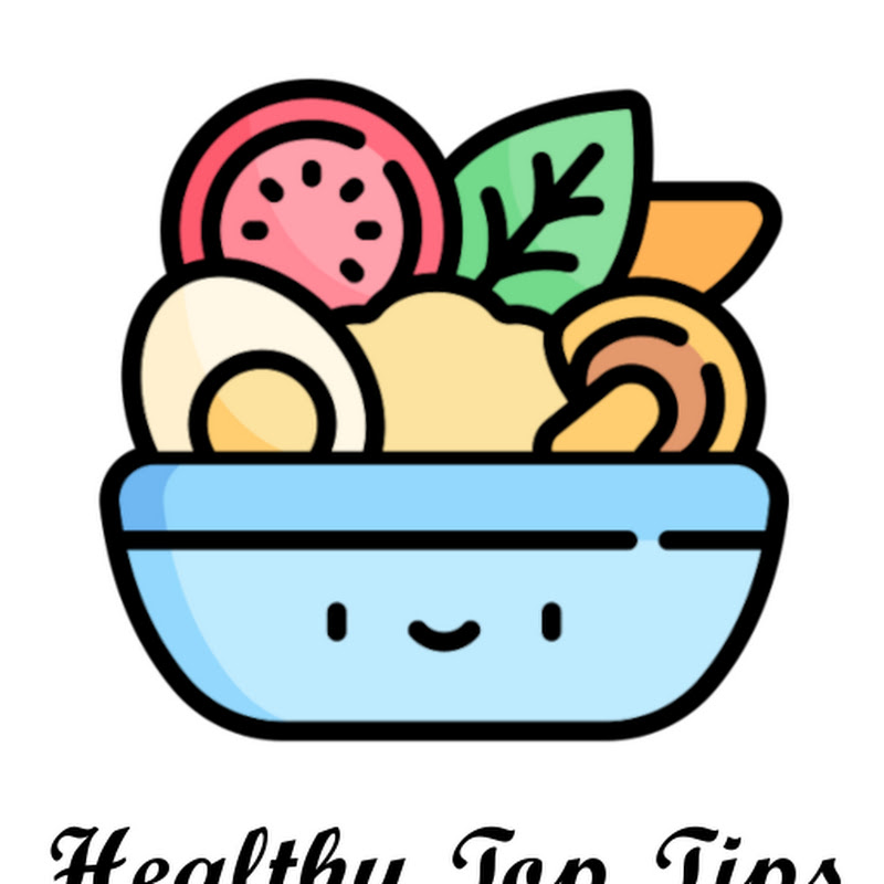 Healthy Top Tips