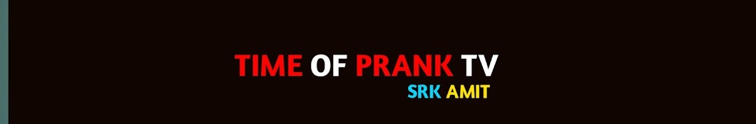 Time Of Prank Tv यूट्यूब चैनल अवतार