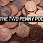 The Two Penny Podcast logo
