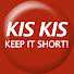 KIS KIS - keep it short and Ojo Raro