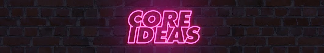 Core Ideas यूट्यूब चैनल अवतार