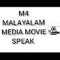 M4 MALAYALAM MEDIA MOVIE SPEAK
