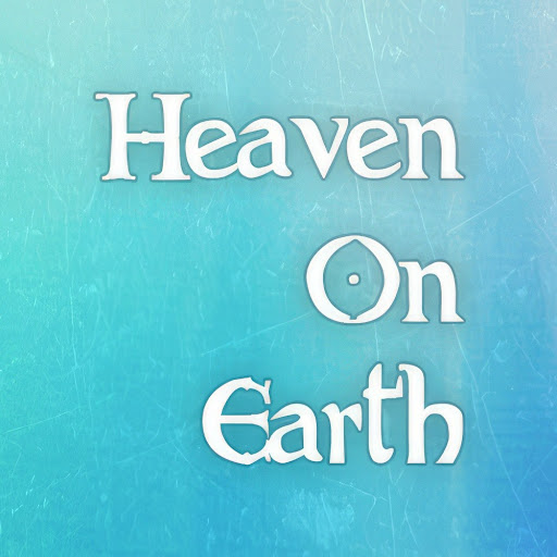 Heaven On Earth Gospel