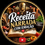 Receita Narrada Com Emoção