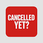 Cancelled yet? logo