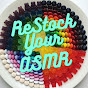 ReStock Your ASMR