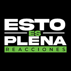 Esto Es Plena & REACCIONES