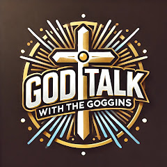 God Talk With The Goggins