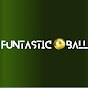 Funtastic Ball