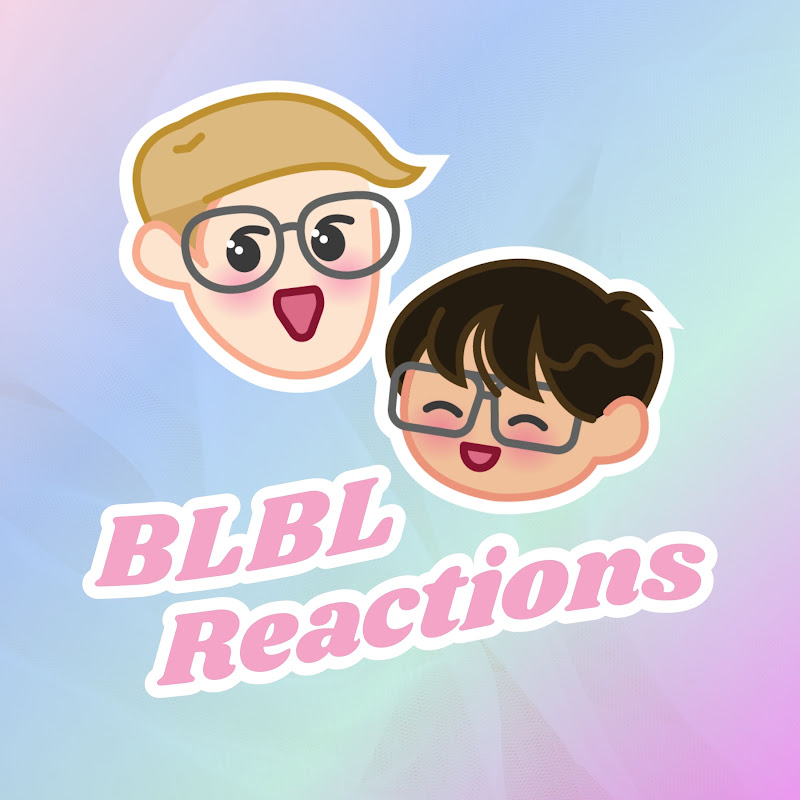 BLBL Reactions