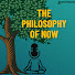 v9PWHPCEfc4-channel-avatar-The Philosophy of Now