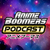 Anime Boomers Podcast