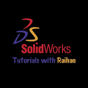 SolidWorks Tutorials with Raihan