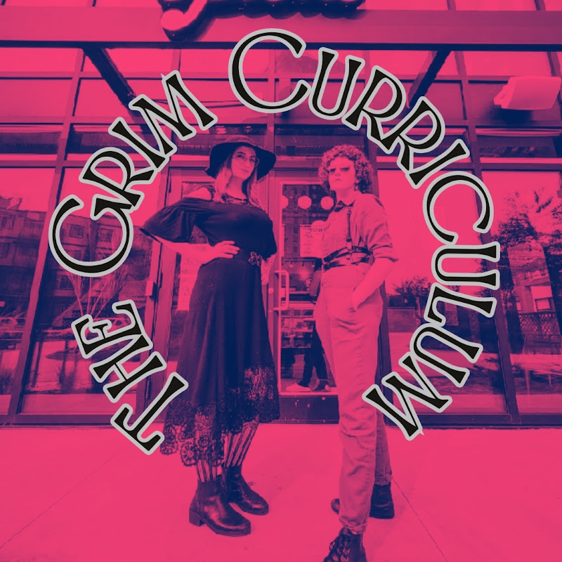 The Grim Curriculum