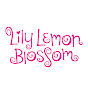 Lily Lemon Blossom - @LilyLemonBlossom - Youtube