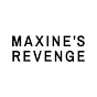 Maxine’s Revenge