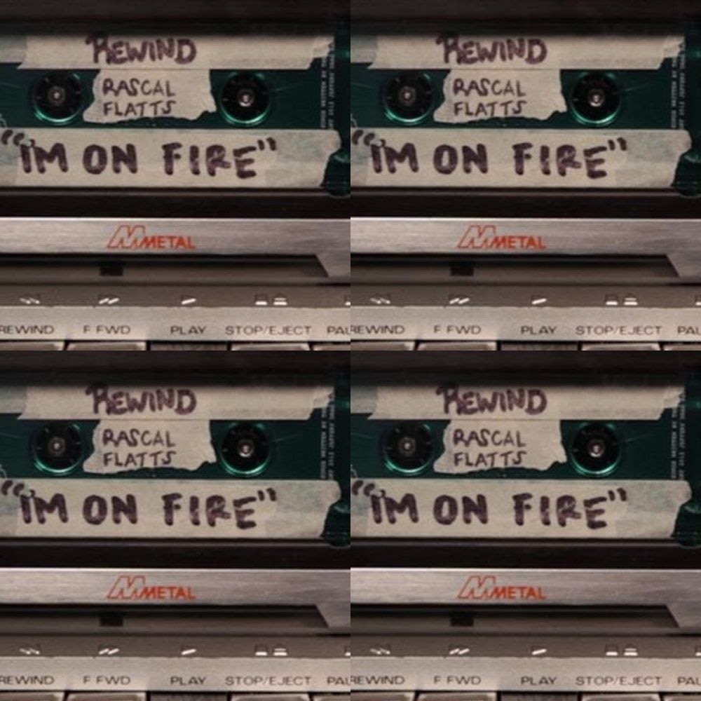 IM ON FIRE-RASCAL FLATTS