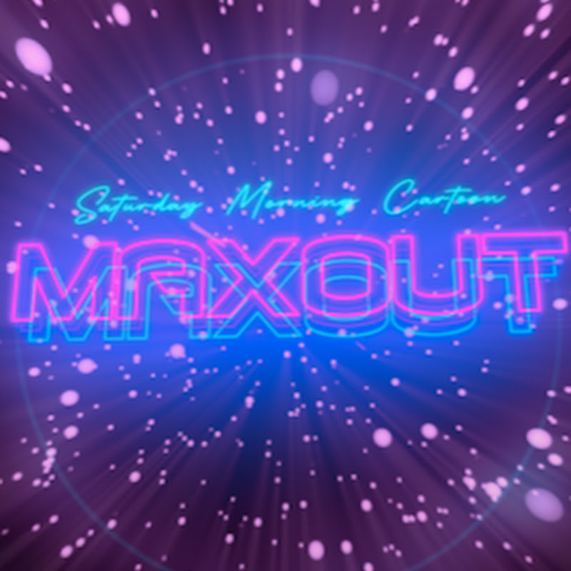 Saturday Morning Cartoon MAXOUT