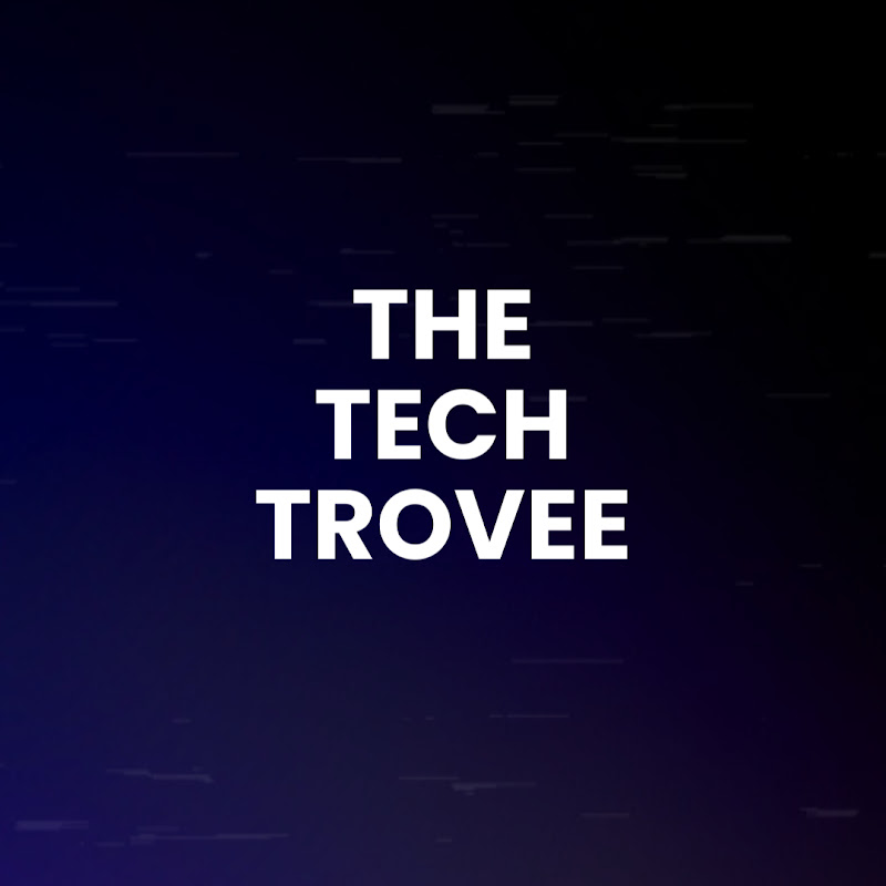 The Tech Trovee