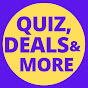 Quiz Deals & More