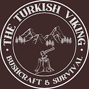 The Turkish Viking - Bushcraft 