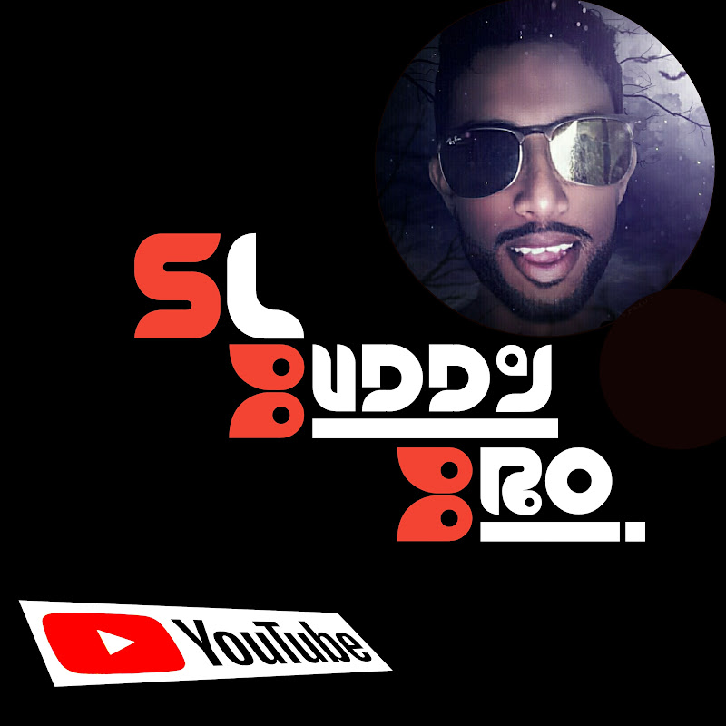 SL BUDDY BRO