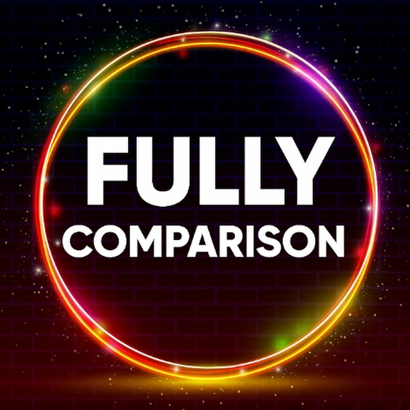 Fully Comparison