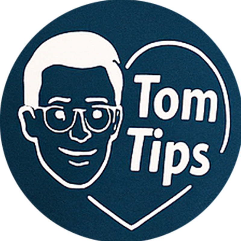 Tom Tips