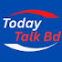 ELT2XuNliNM-channel-avatar-Today Talk Bd